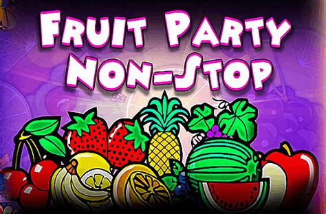Fruit Party Non Stop betsul